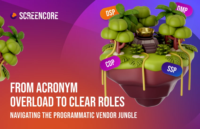 From Acronym Overload to Clear Roles: How to Navigate the Programmatic Vendor Jungle